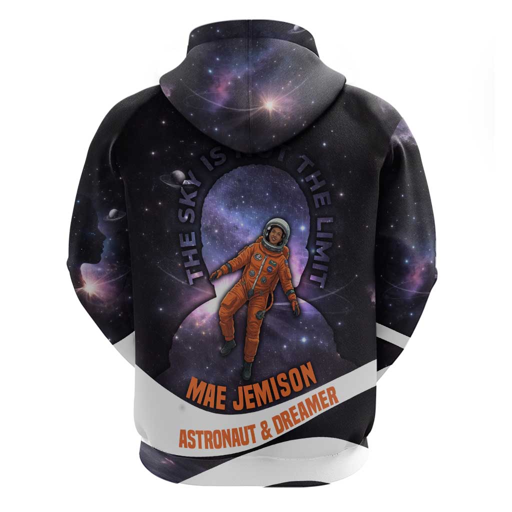 Mae Jemison Zip Hoodie Cartoon Astronaut Portrait, The Sky Is Not the Limit Quote and Galaxy Dreamer - African Pride