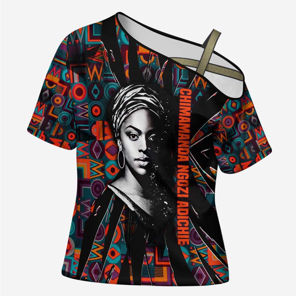 Chimamanda Ngozi Adichie Cross Shoulder Shirt with Monochrome Portrait, The Danger of a Single Story Quote - African Pride