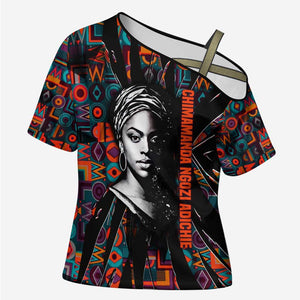 Chimamanda Ngozi Adichie Cross Shoulder Shirt with Monochrome Portrait, The Danger of a Single Story Quote - African Pride