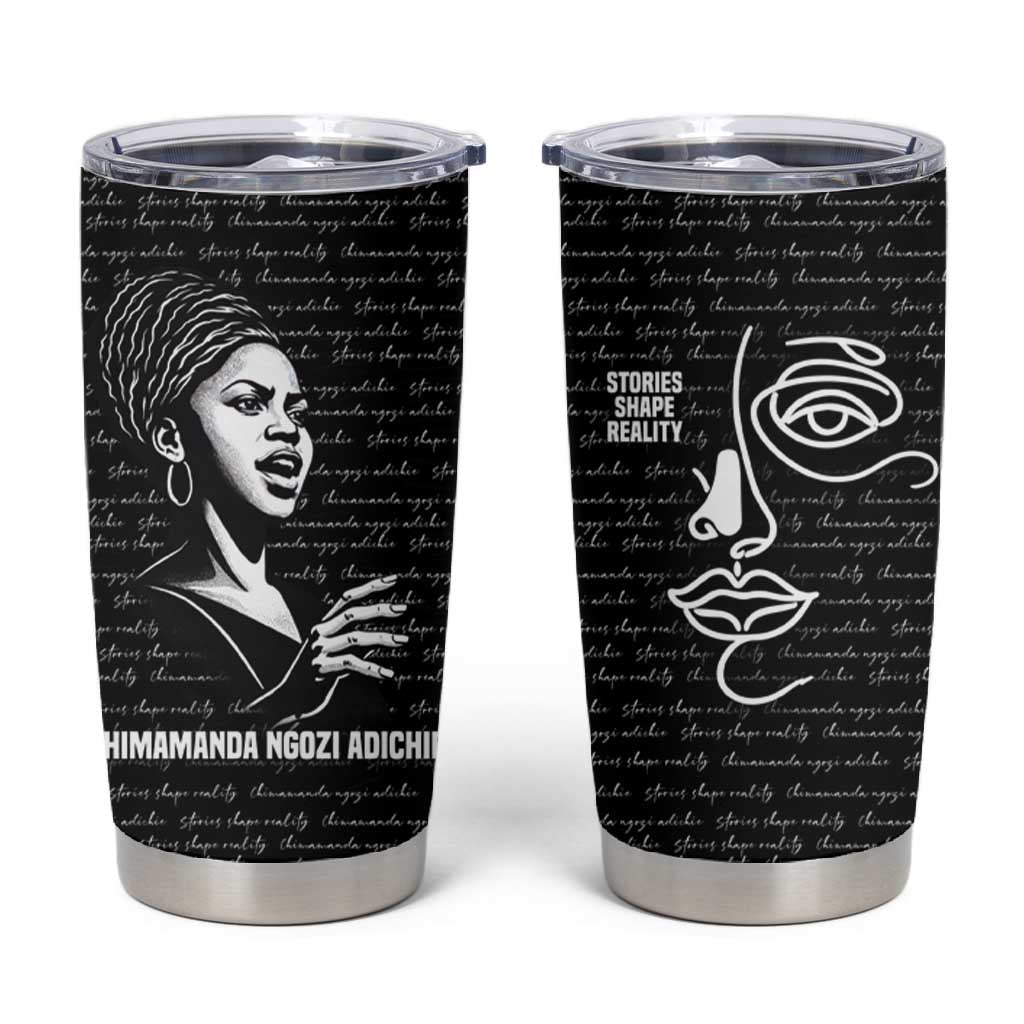 Chimamanda Ngozi Adichie Tumbler Cup with Expressive Speaking Portrait, Stories Shape Reality - African Pride