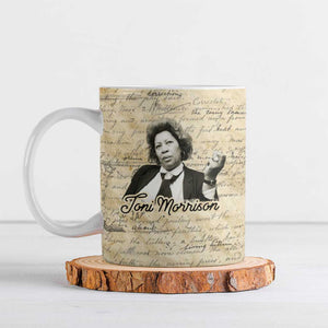 Toni Morrison Ceramic Mug Handwritten Manuscript Powerful Portrait with Feather Pen Quote - African Pride