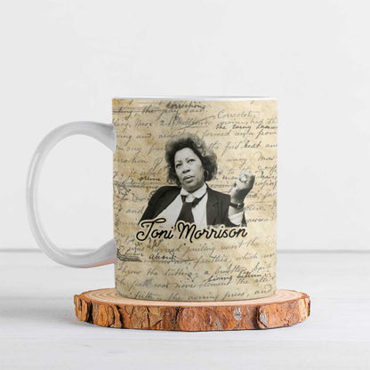 Toni Morrison Ceramic Mug Handwritten Manuscript Powerful Portrait with Feather Pen Quote - African Pride
