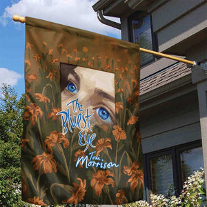 Toni Morrison Garden Flag Floral Themed Design Featuring The Bluest Eye Cover Art Thought-Provoking Quote - African Pride