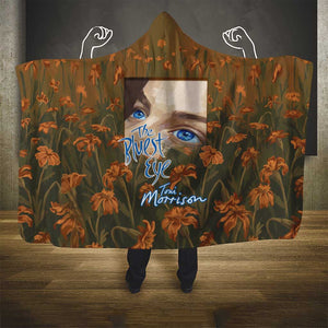 Toni Morrison Hooded Blanket Floral Themed Design Featuring The Bluest Eye Cover Art Thought-Provoking Quote - African Pride