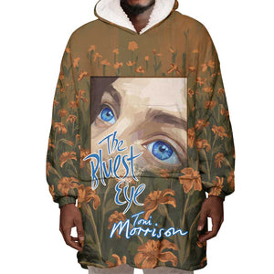 Toni Morrison Wearable Blanket Hoodie Floral Themed Design Featuring The Bluest Eye Cover Art Thought-Provoking Quote - African Pride