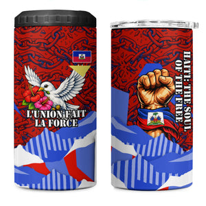 Haiti Flag Day Soul Of The Free L Union Fait La Force 4 in 1 Can Cooler Tumbler Peace Dove And Power Fist Art With Hibiscus And Broken Chains