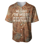We Carry The Wisdom Baseball Jersey Indigenous Spirit Quote Art - African Pride