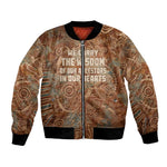We Carry The Wisdom Bomber Jacket Indigenous Spirit Quote Art - African Pride