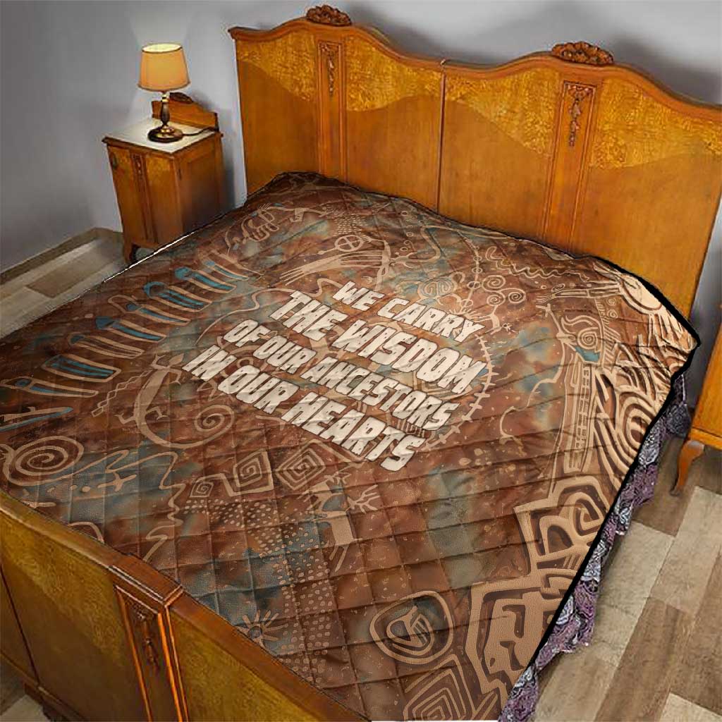 We Carry The Wisdom Quilt Indigenous Spirit Quote Art - African Pride