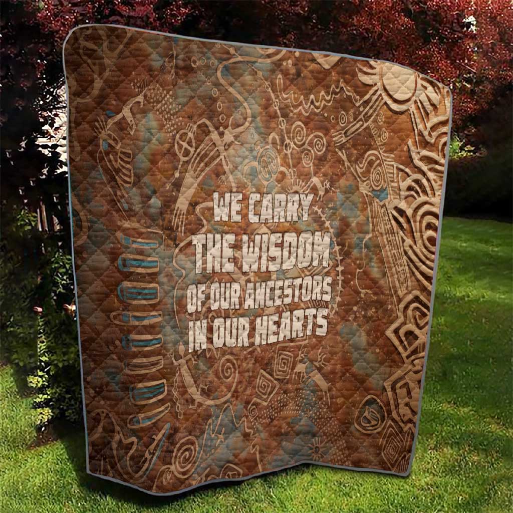We Carry The Wisdom Quilt Indigenous Spirit Quote Art - African Pride