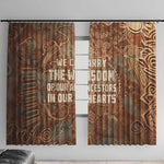 We Carry The Wisdom Window Curtain Indigenous Spirit Quote Art - African Pride