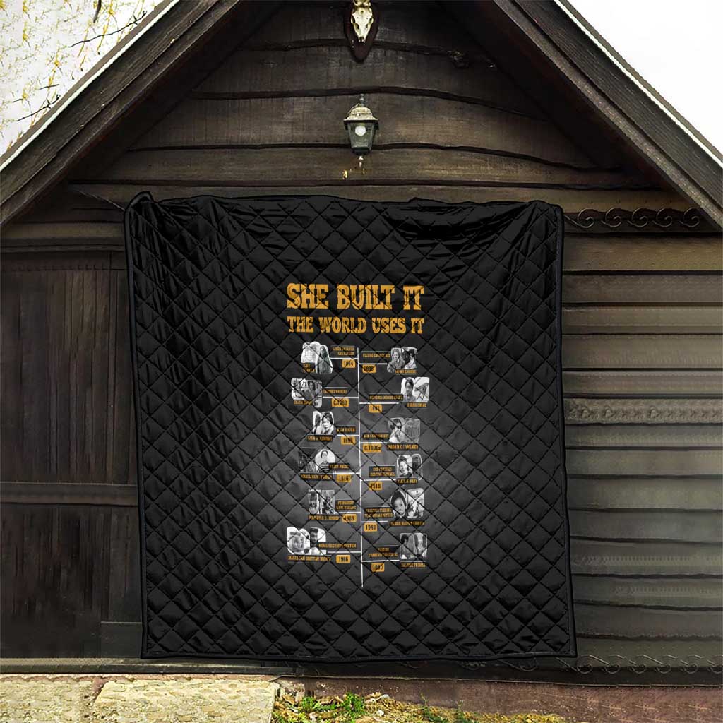 She Built It The World Uses It Quilt Black Women, Bold Inventions - African Pride
