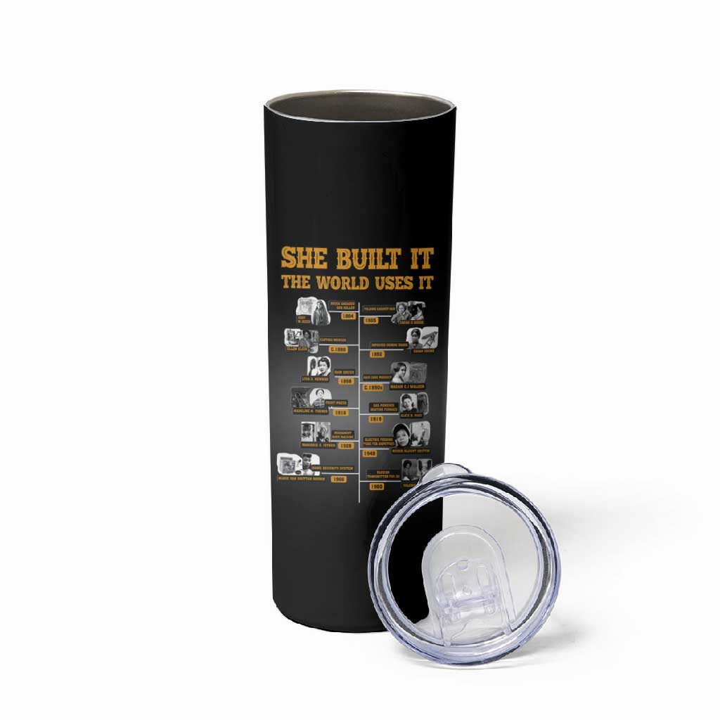She Built It The World Uses It Skinny Tumbler Black Women, Bold Inventions - African Pride