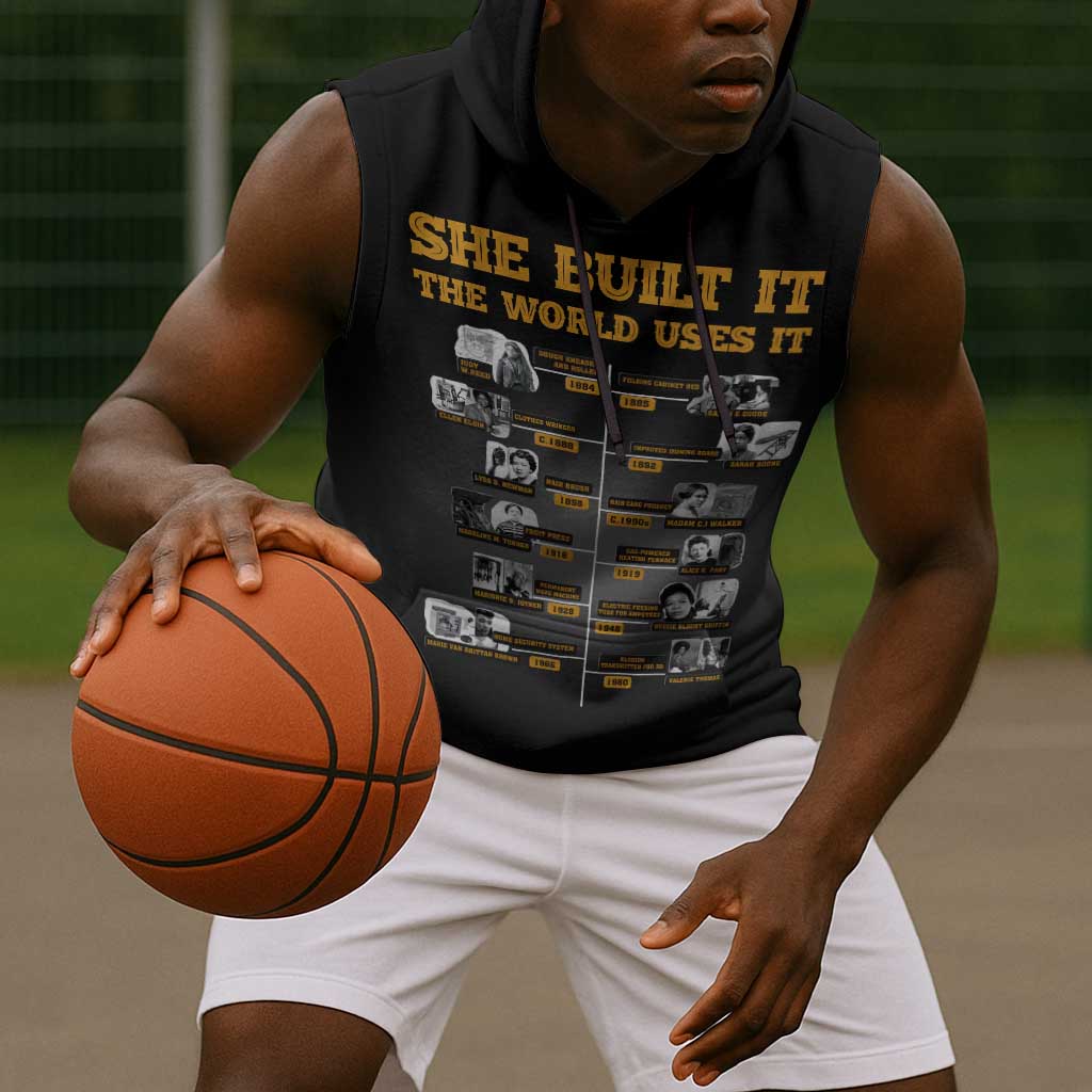 She Built It The World Uses It Sleeveless Hoodie Black Women, Bold Inventions - African Pride