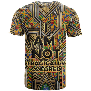 Zora Neale Hurston T shirt Bold Kente and Art Deco Pattern - I Am Not Tragically Colored - African Pride