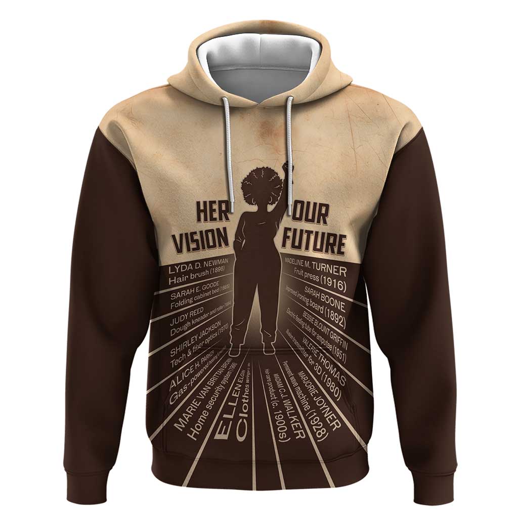 Her Vision Our Future Hoodie Influential Black Women Inventors and Pioneers - undefined