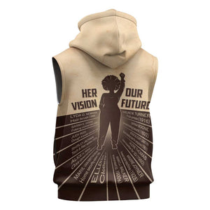 Her Vision Our Future Sleeveless Hoodie Influential Black Women Inventors and Pioneers - African Pride
