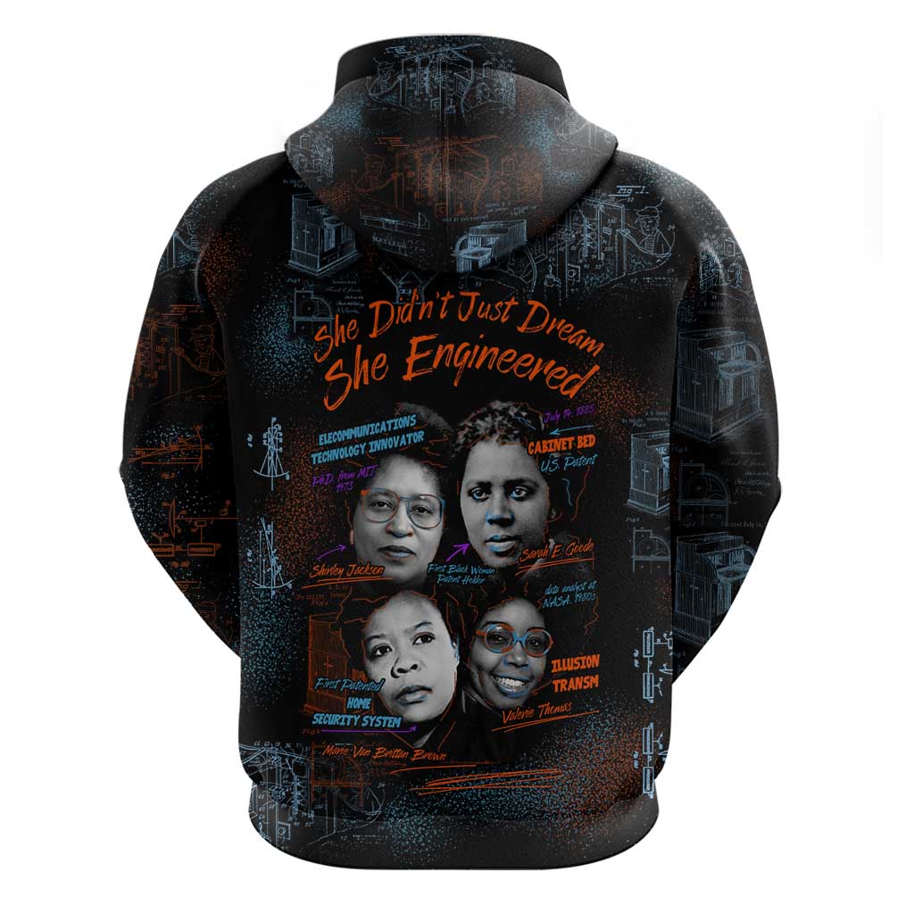 She Didn't Just Dream She Engineered Hoodie Trailblazing Black Women Innovators - African Pride