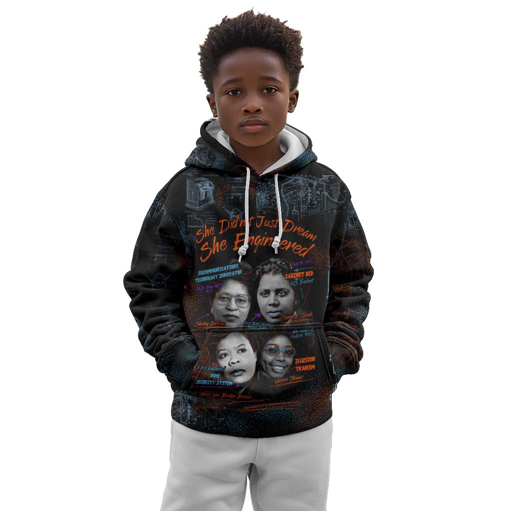 She Didn't Just Dream She Engineered Kid Hoodie Trailblazing Black Women Innovators - African Pride