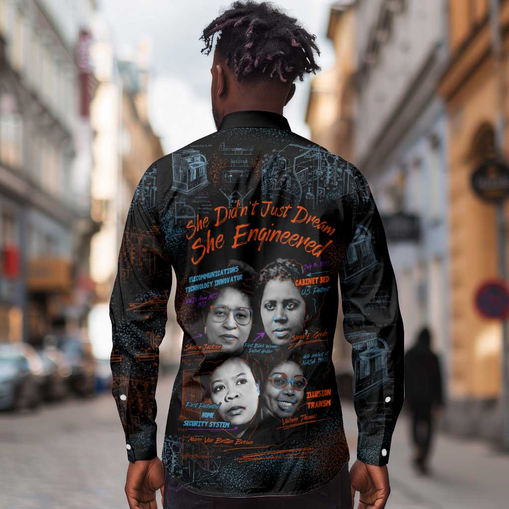 She Didn't Just Dream She Engineered Long Sleeve Button Shirt Trailblazing Black Women Innovators - African Pride