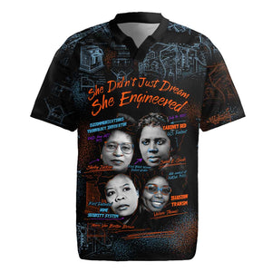 She Didn't Just Dream She Engineered Rugby Jersey Trailblazing Black Women Innovators - African Pride