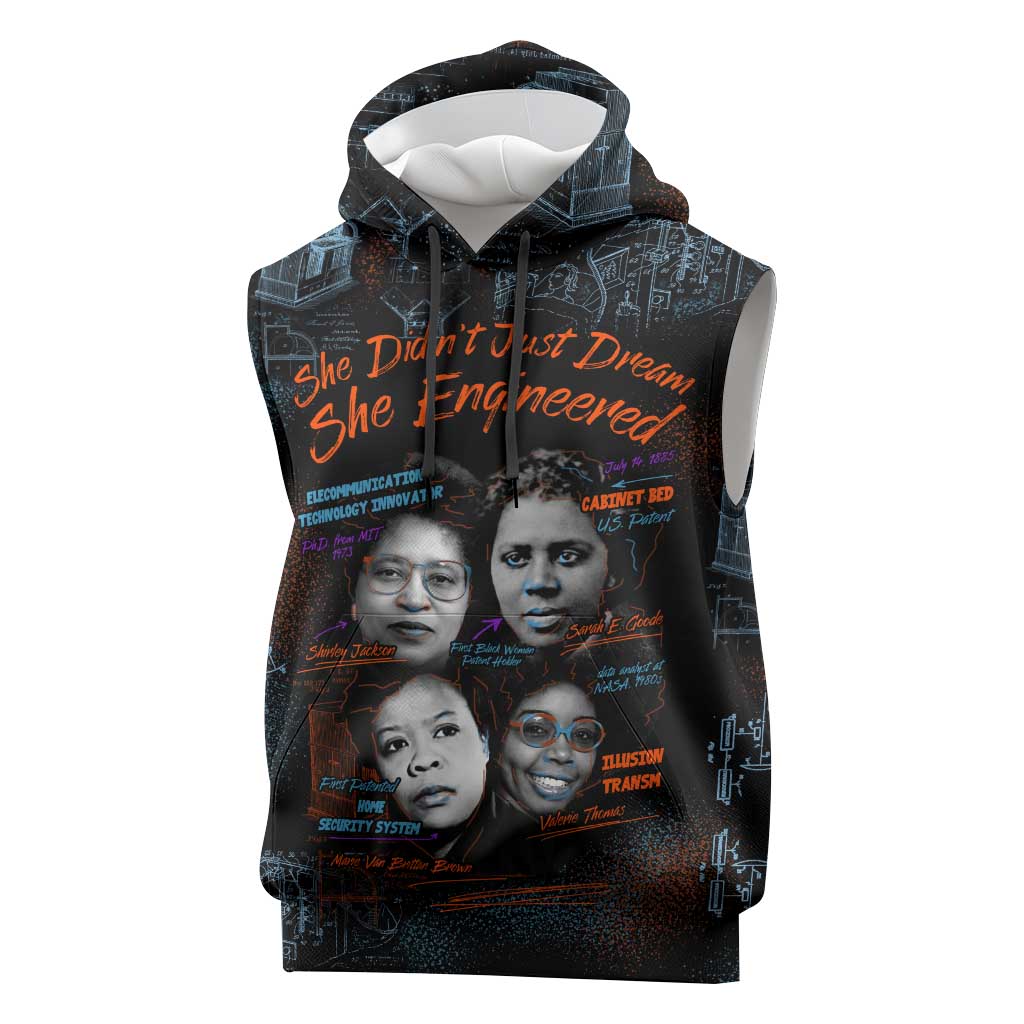She Didn't Just Dream She Engineered Sleeveless Hoodie Trailblazing Black Women Innovators - African Pride