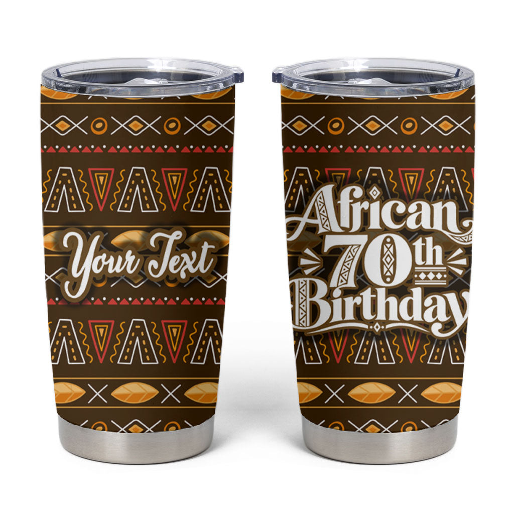 Personalized African 70th Birthday Tumbler Cup Tribal Pattern Mudcloth Heritage Art