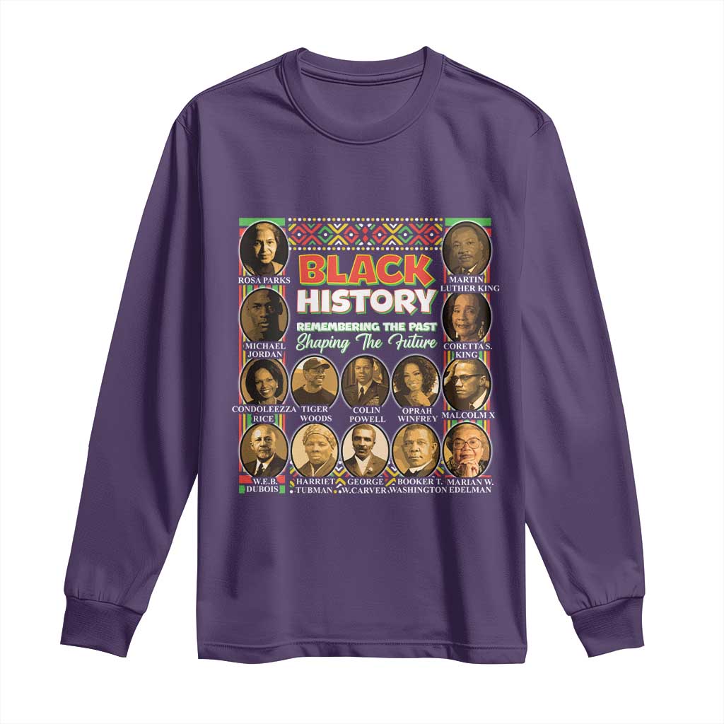 Black History Month Long Sleeve Shirt Remembering The Past Shaping The Future