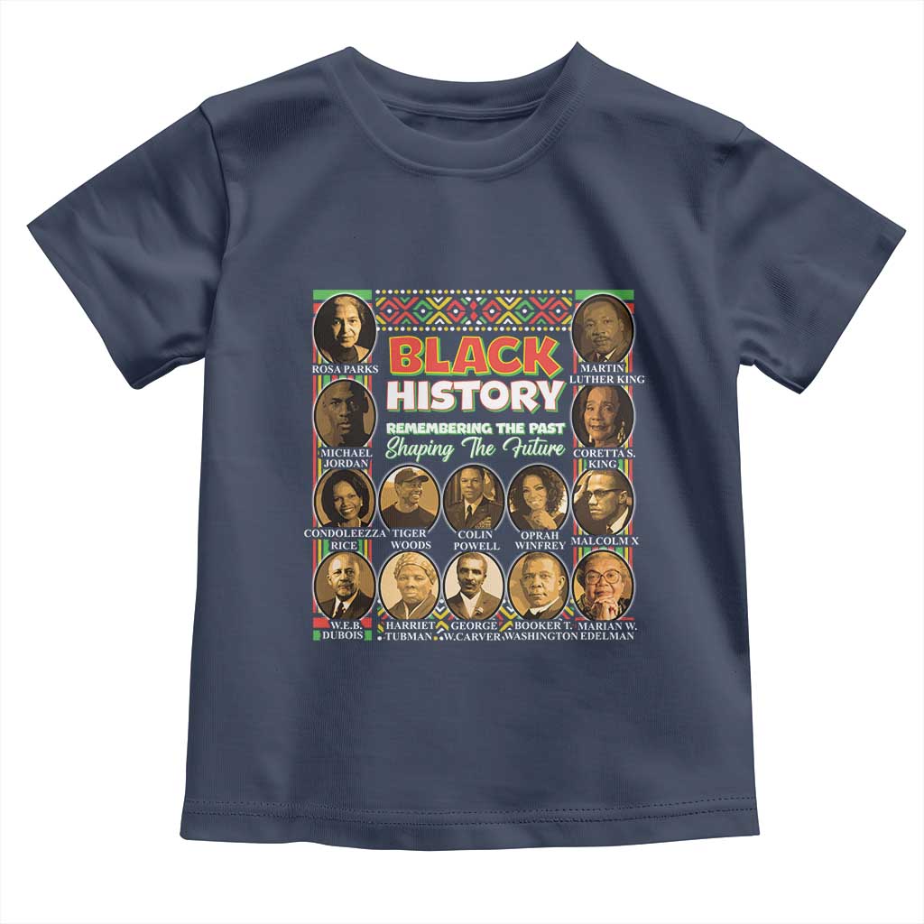 Black History Month Toddler T Shirt Remembering The Past Shaping The Future
