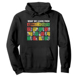 What We Learn From Black History Hoodie