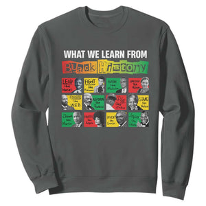 What We Learn From Black History Sweatshirt