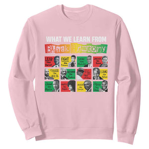 What We Learn From Black History Sweatshirt