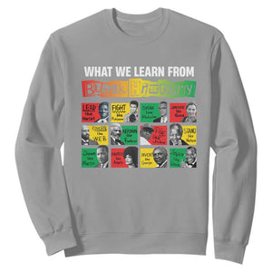 What We Learn From Black History Sweatshirt