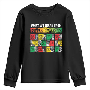 What We Learn From Black History Youth Sweatshirt