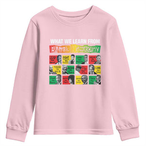 What We Learn From Black History Youth Sweatshirt