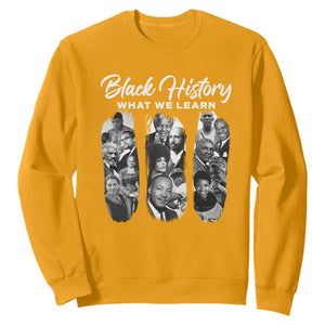 What We Learn From Black History Sweatshirt Martin Malcolm Rosa Frederick Harriet Angela