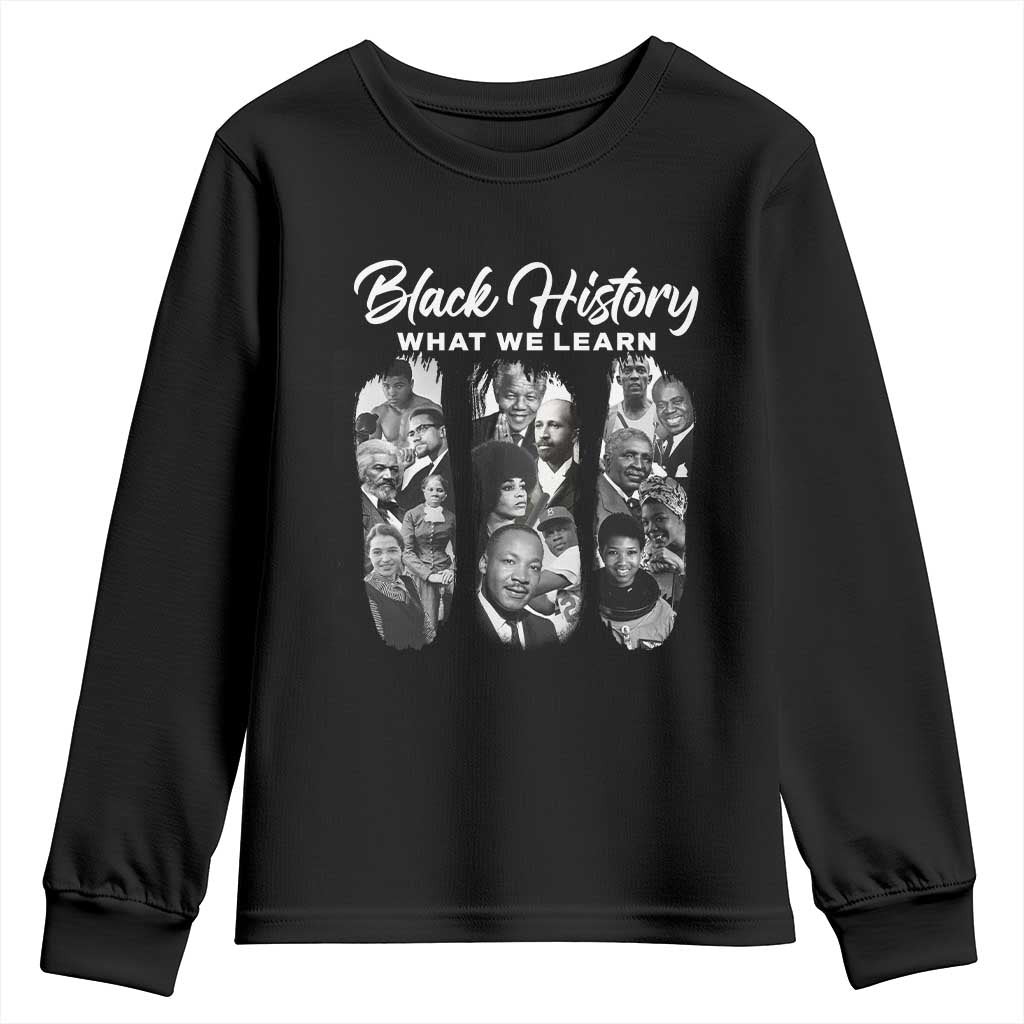 What We Learn From Black History Youth Sweatshirt Martin Malcolm Rosa Frederick Harriet Angela