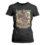 Black History T Shirt For Women Remembering Our Legends Martin Malcolm Rosa Harriet Frederick