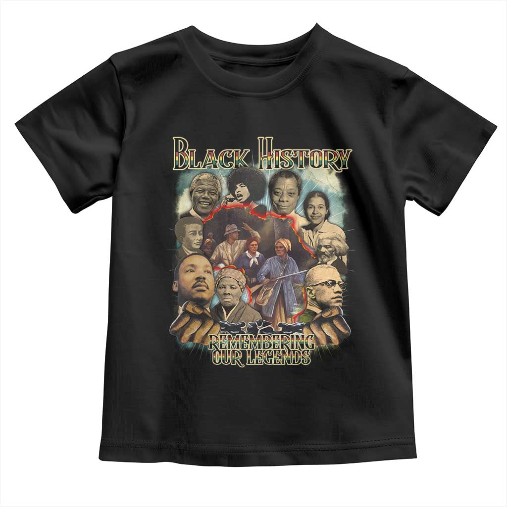Black History Toddler T Shirt Remembering Our Legends Martin Malcolm Rosa Harriet Frederick
