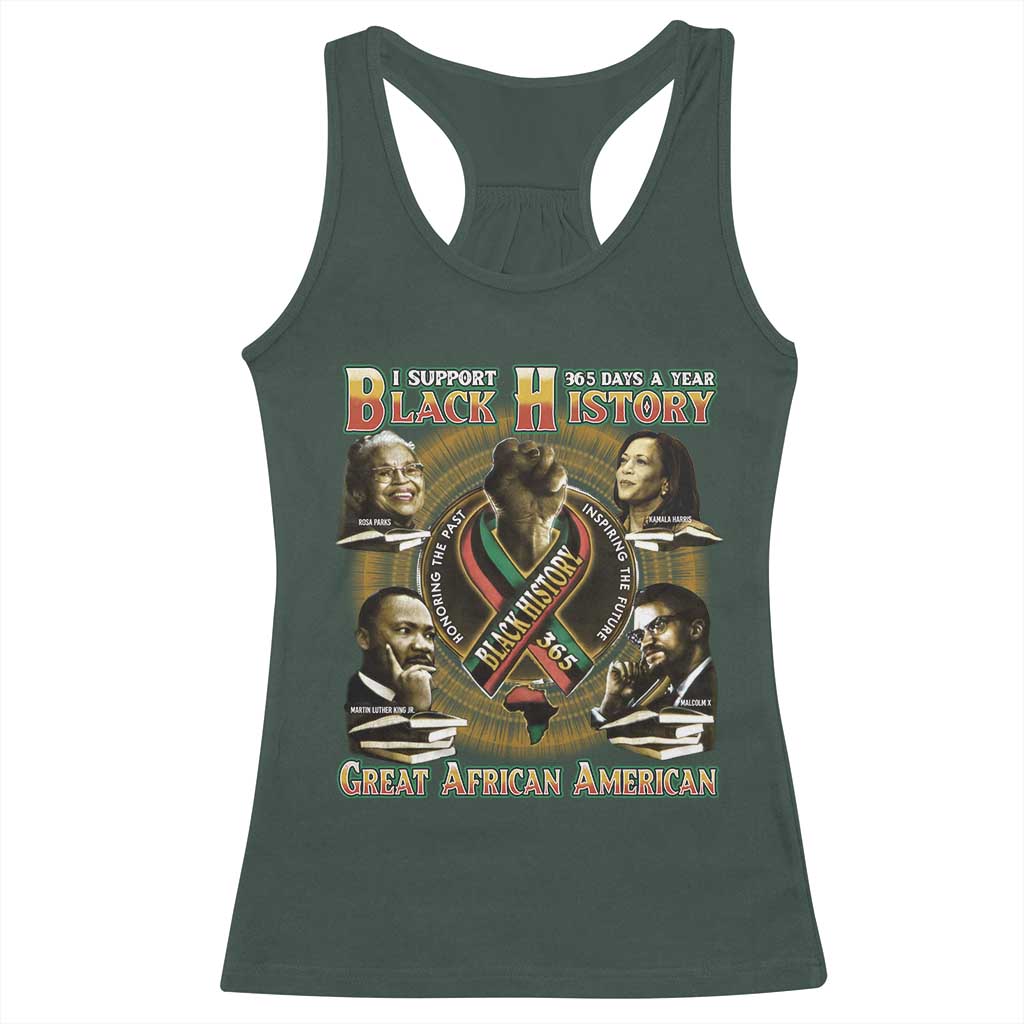 Support Black History 365 Days A Year Racerback Tank Top Martin MLK Malcolm X Rosa Parks Kamala Harris
