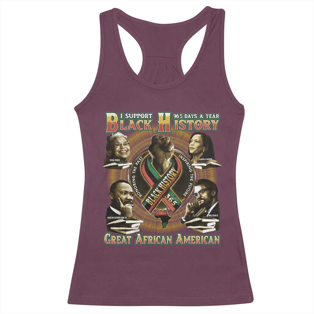 Support Black History 365 Days A Year Racerback Tank Top Martin MLK Malcolm X Rosa Parks Kamala Harris