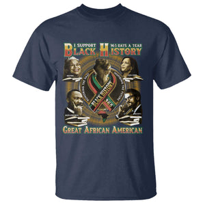 Support Black History 365 Days A Year T Shirt Martin MLK Malcolm X Rosa Parks Kamala Harris
