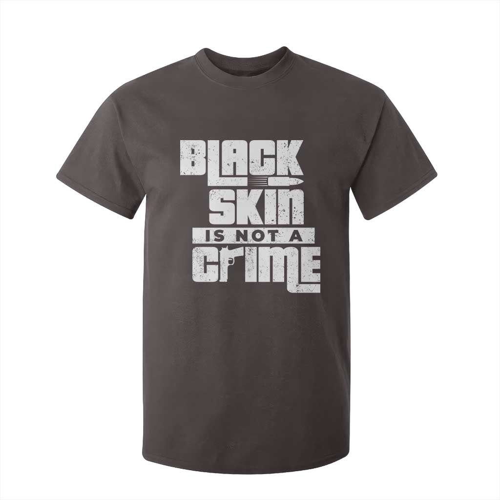 Black Skin Is Not A Crime T Shirt For Kid