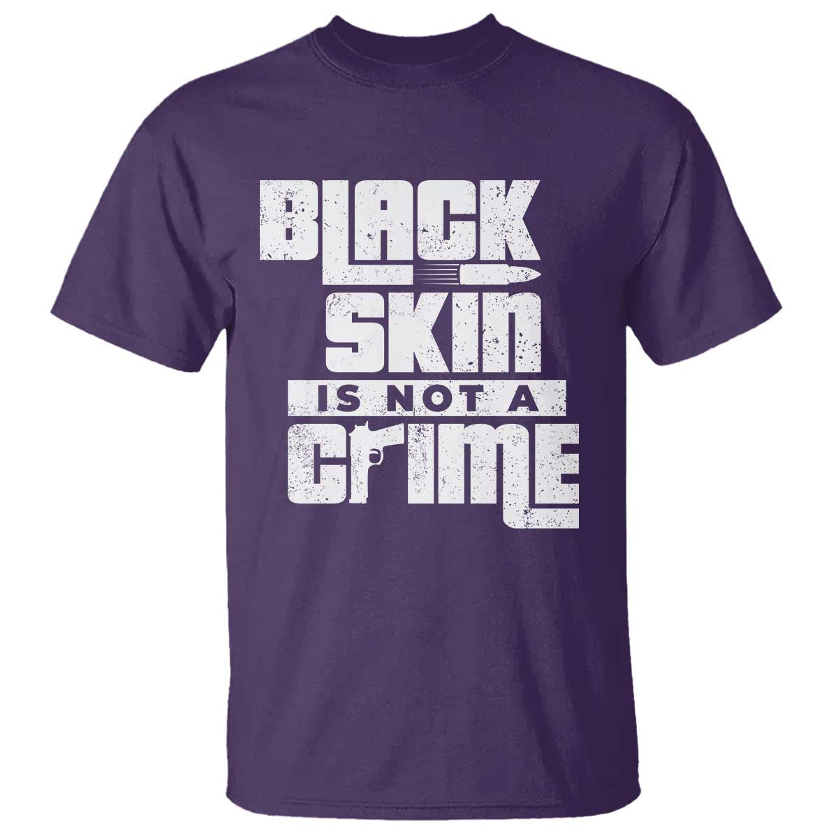 Black Skin Is Not A Crime T Shirt