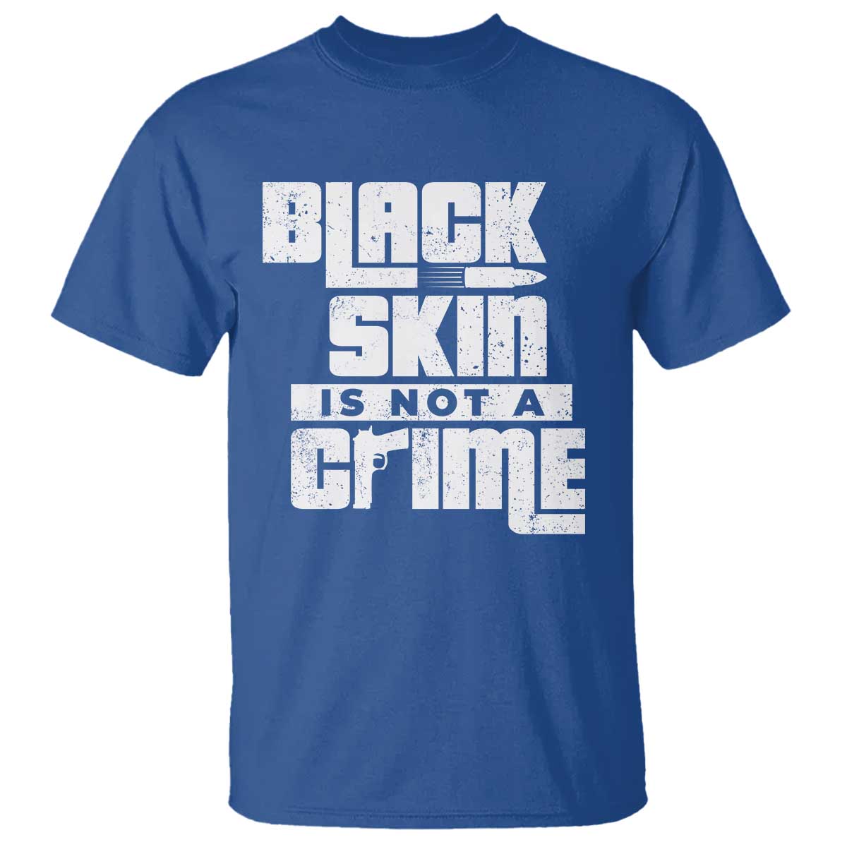 Black Skin Is Not A Crime T Shirt