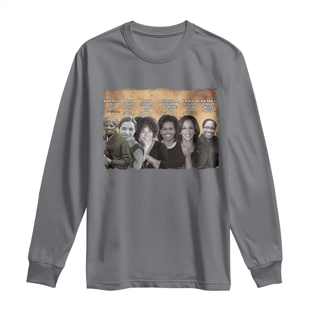 Black Women History Long Sleeve Shirt Harriet Led So Rosa Could Sit Black History