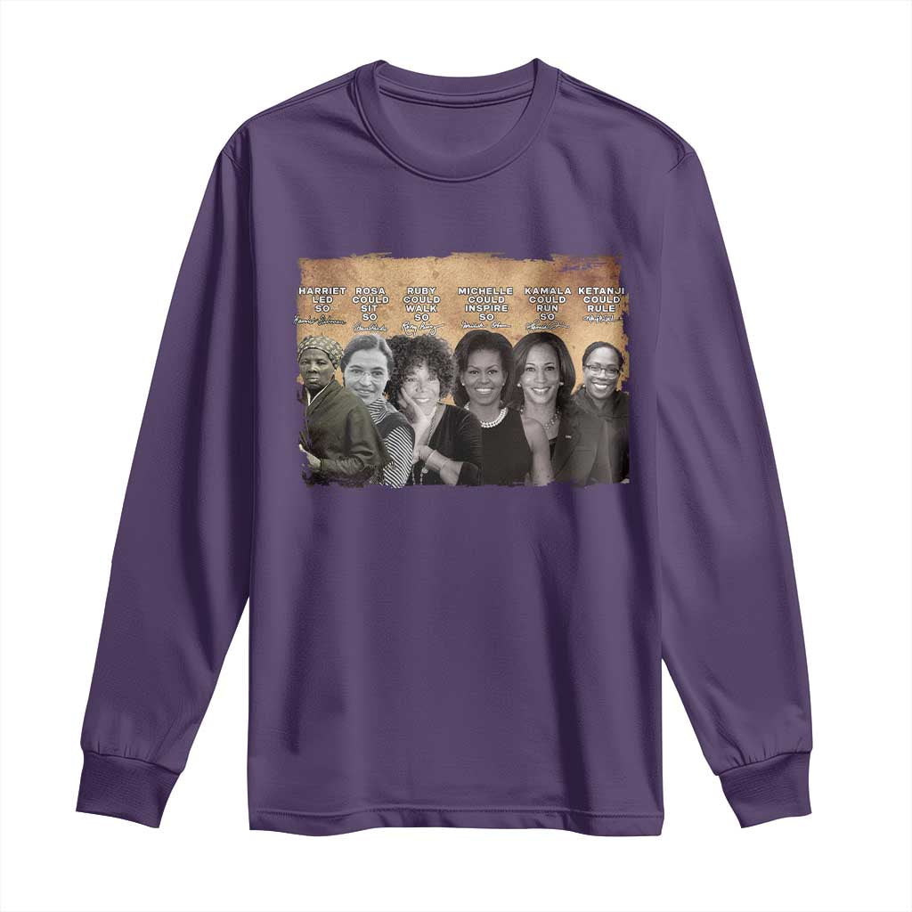 Black Women History Long Sleeve Shirt Harriet Led So Rosa Could Sit Black History