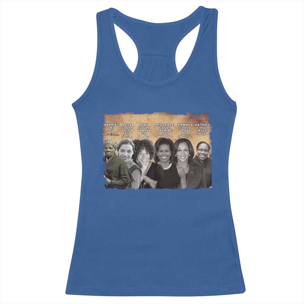 Black Women History Racerback Tank Top Harriet Led So Rosa Could Sit Black History