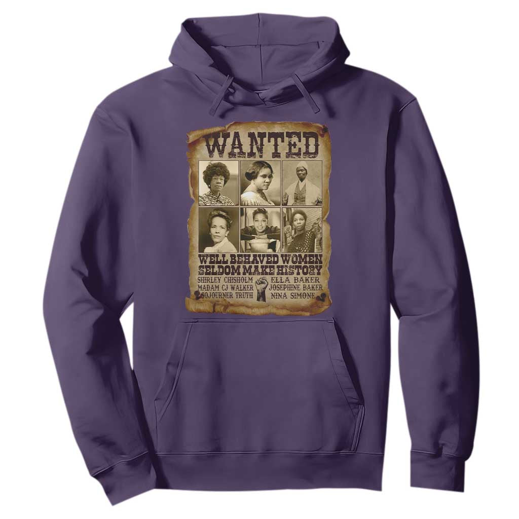 Black Women History Hoodie Shirley Madam Cj Sojourner Truth Well Behaved Women Seldom Make History