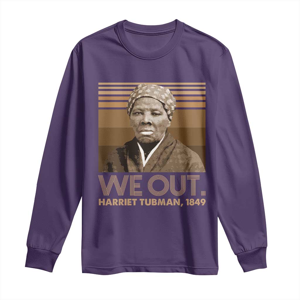 Harriet Tubman Long Sleeve Shirt We Out 1849 Retro Black History
